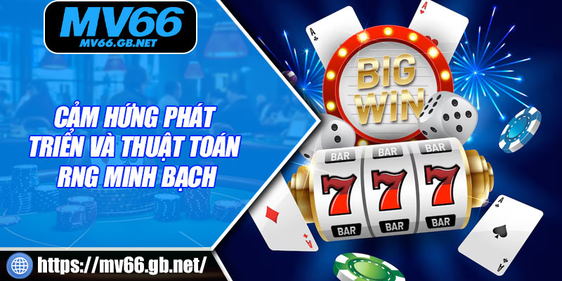 Cảm hứng phát triển và thuật toán RNG minh bạch