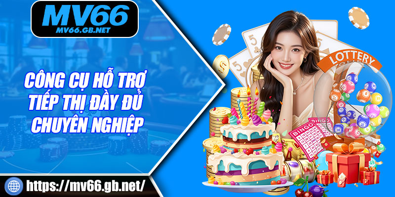 Công cụ hỗ trợ tiếp thị đầy đủ chuyên nghiệp